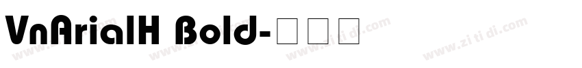 VnArialH Bold字体转换